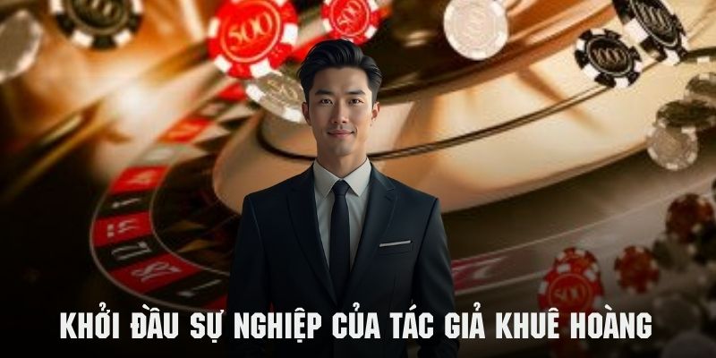 Khởi đầu sự nghiệp của CEO Khuê Hoàng với thương hiệu Hb88